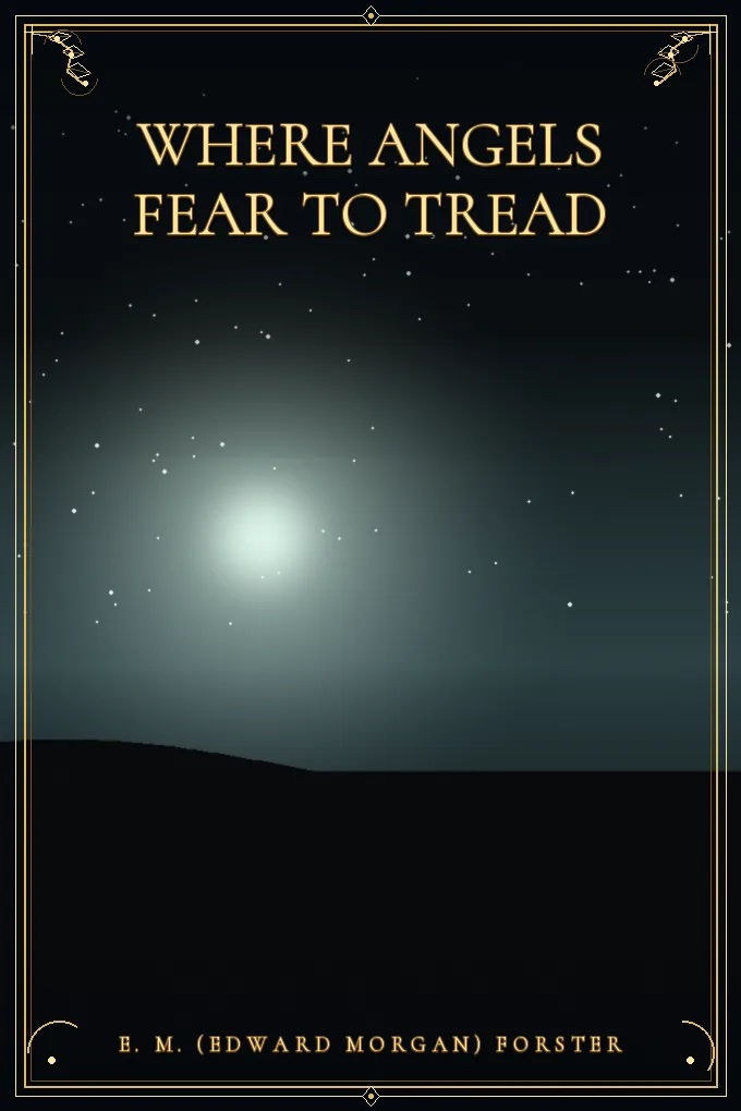 Where Angels Fear to Tread
