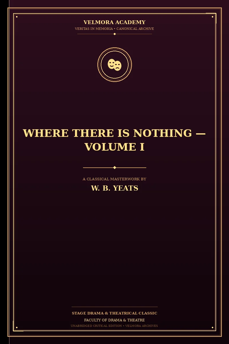 Cover of Where There Is Nothing — Volume I