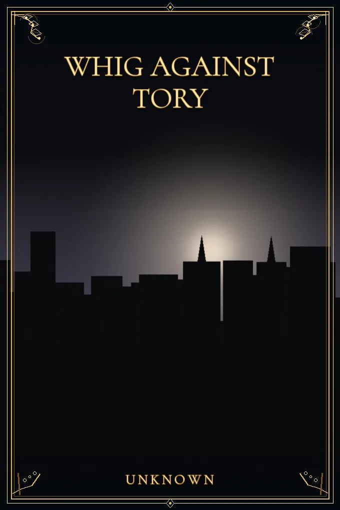 Whig Against Tory