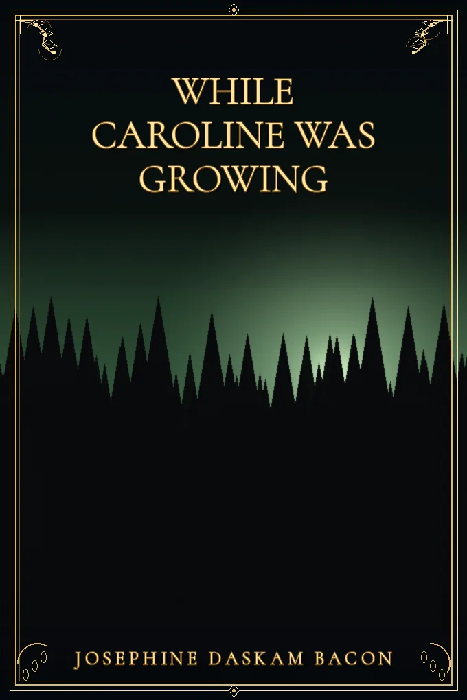 Cover of While Caroline Was Growing