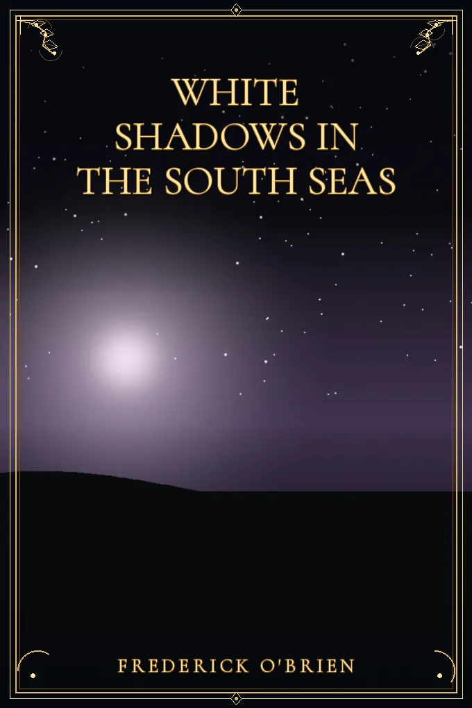 Cover of White Shadows in the South Seas