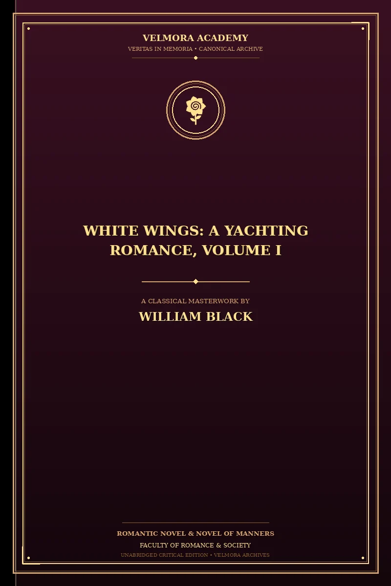 Cover of White Wings: A Yachting Romance, Volume I