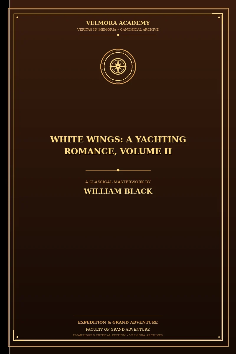 White Wings: A Yachting Romance, Volume II