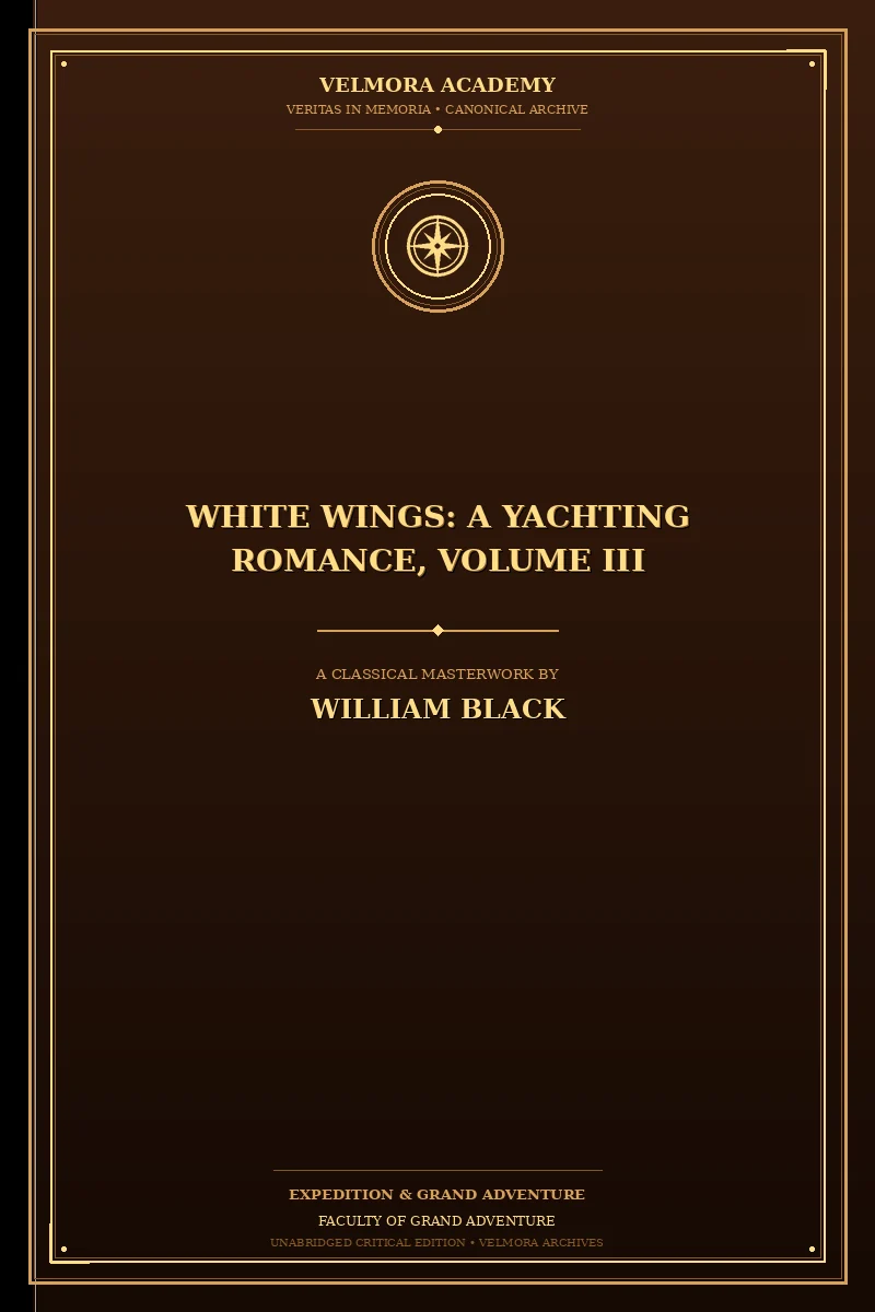 White Wings: A Yachting Romance, Volume III