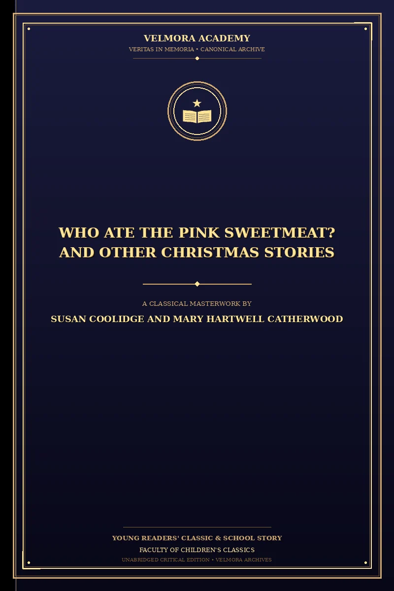 Who Ate the Pink Sweetmeat? And Other Christmas Stories