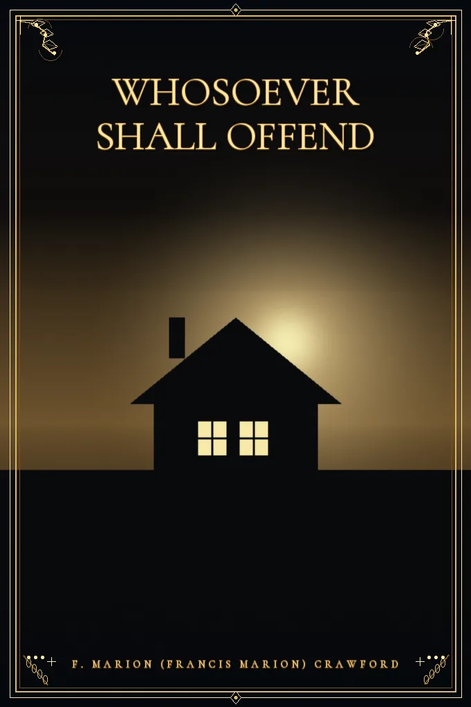 Whosoever Shall Offend