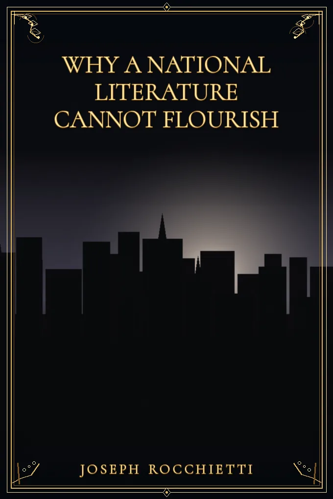 Why a National Literature Cannot Flourish
