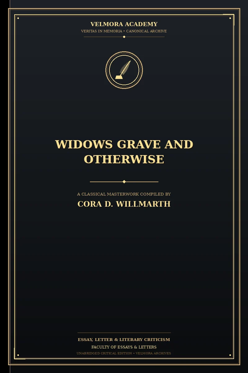 Widows grave and otherwise