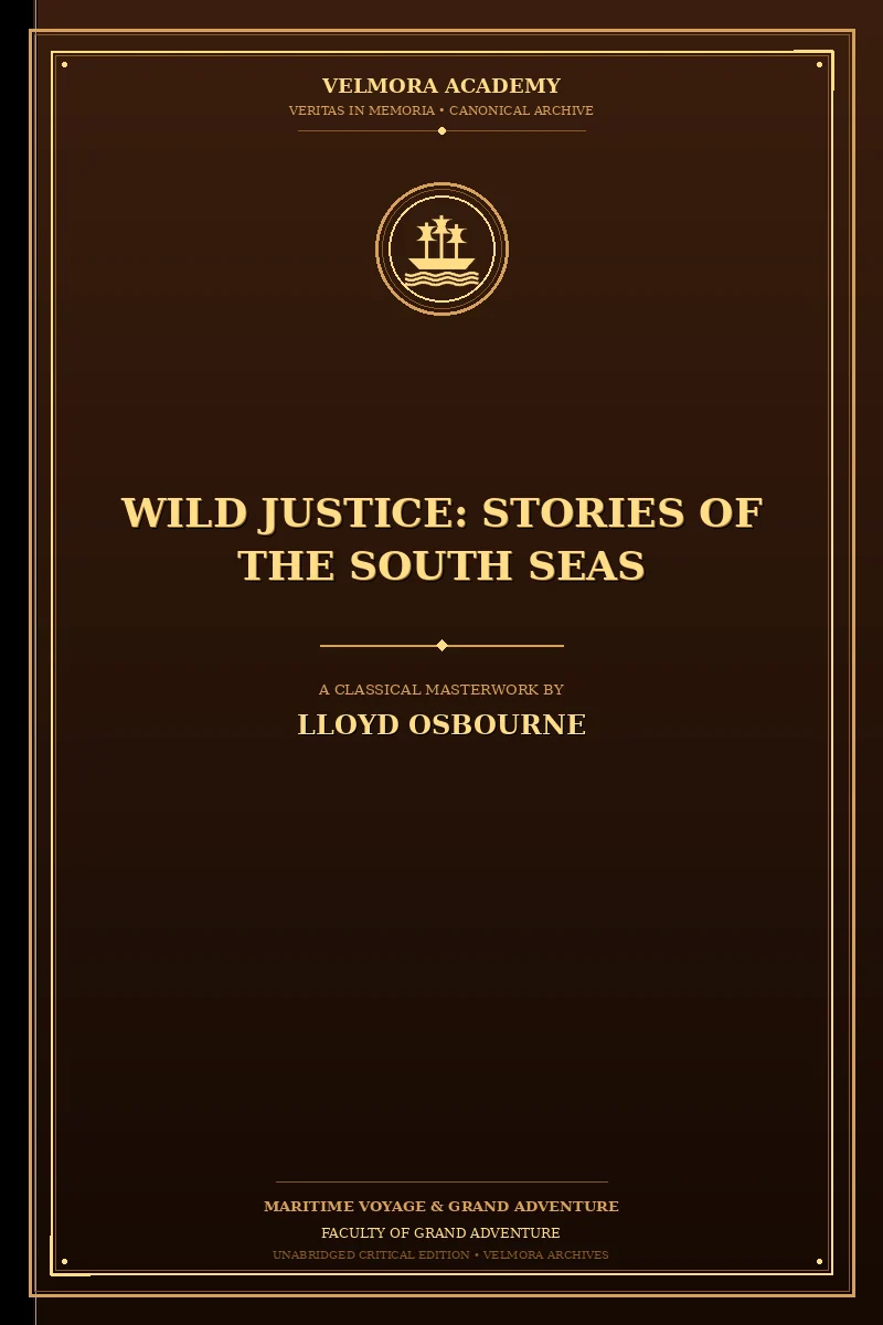 Cover of Wild Justice: Stories of the South Seas