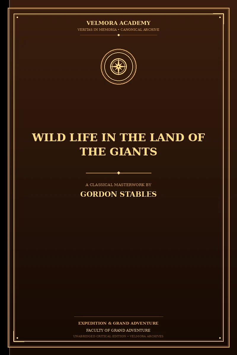 Wild Life in the Land of the Giants