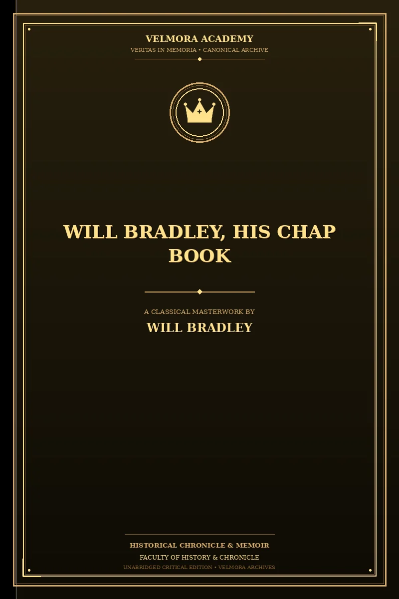 Cover of Will Bradley, His Chap Book An account