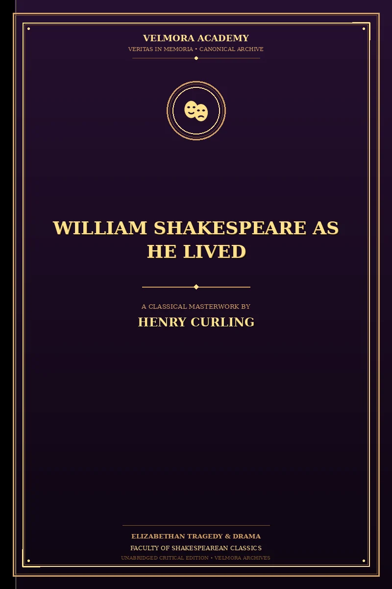 William Shakespeare as He Lived