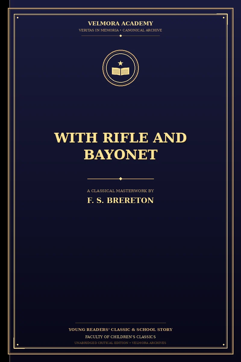 With Rifle and Bayonet