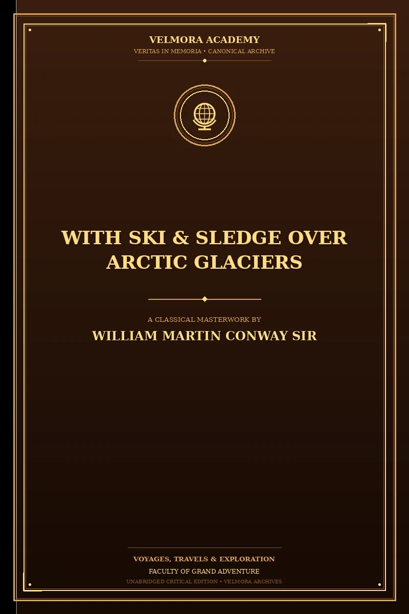 With Ski & Sledge Over Arctic Glaciers