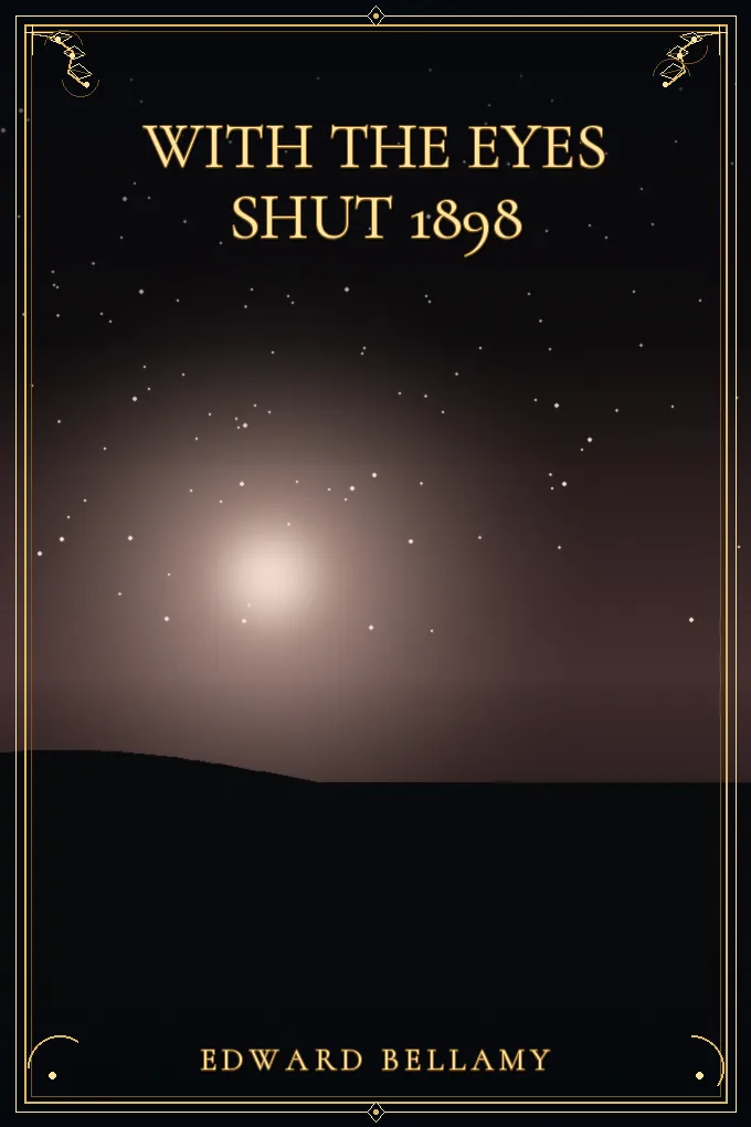 Cover of With The Eyes Shut 1898
