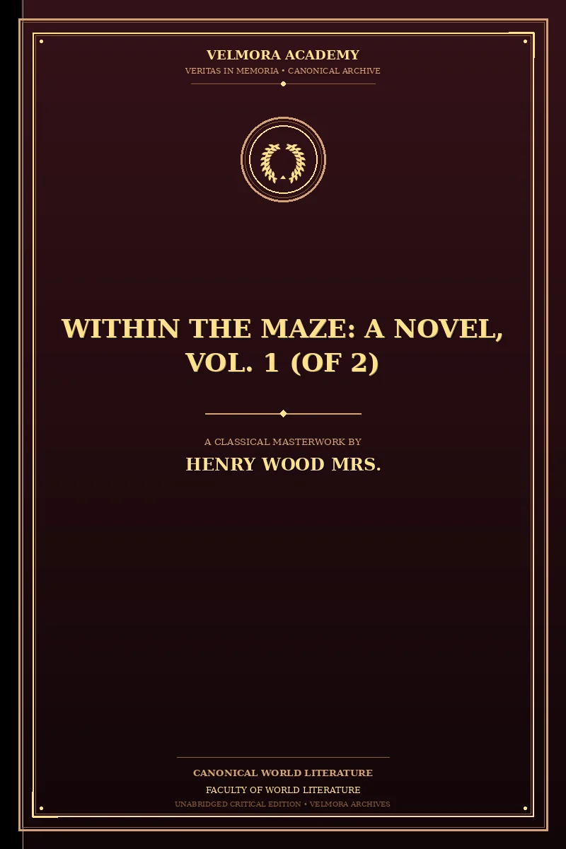 Within the Maze: A Novel, Vol. 1 (of 2)