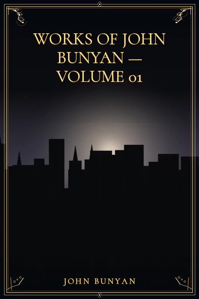 Cover of Works of John Bunyan — Volume 01