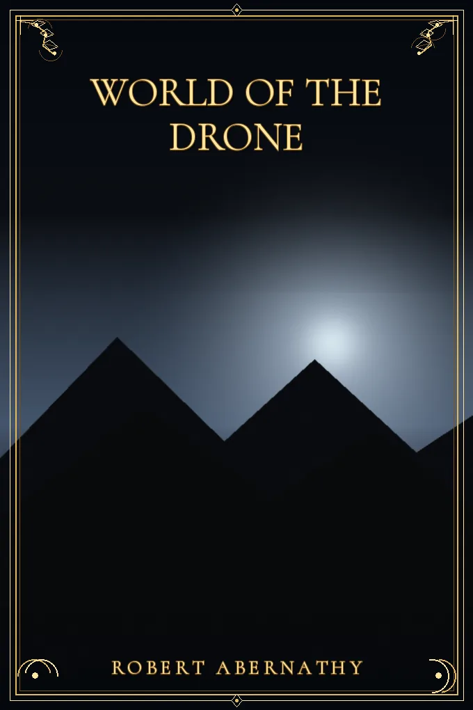 World of the Drone