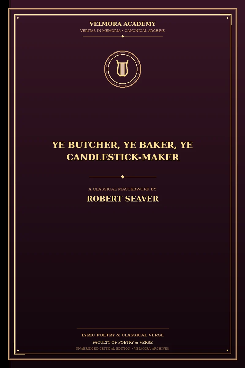 Ye butcher, ye baker, ye candlestick-maker