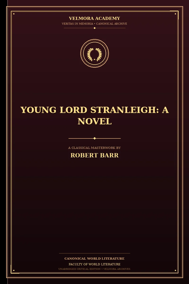 Young Lord Stranleigh: A Novel