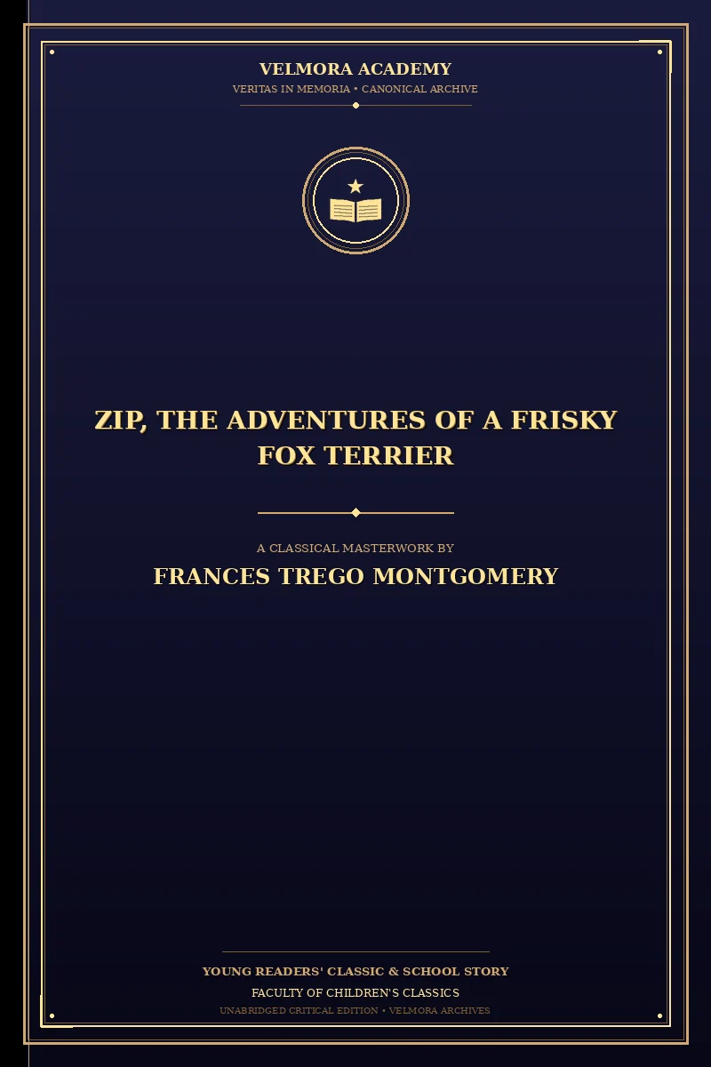 Zip, the Adventures of a Frisky Fox Terrier