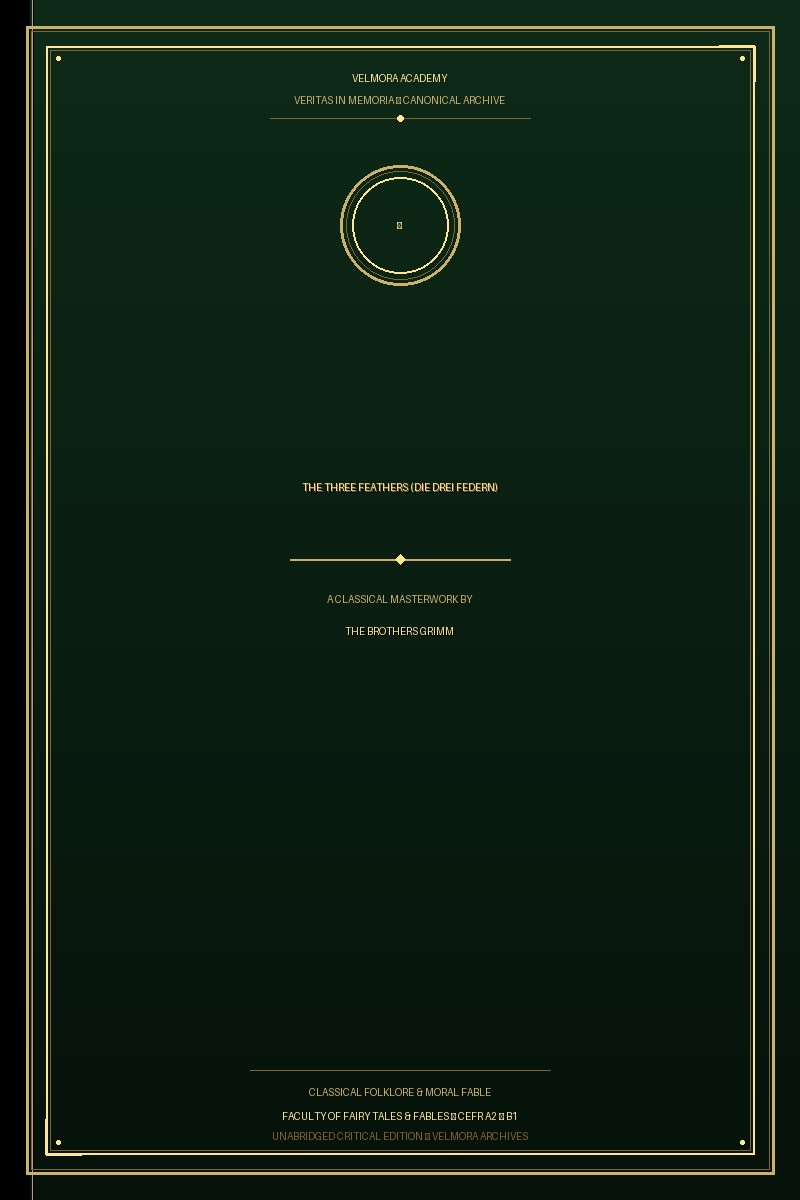 The Three Feathers (Die drei Federn)